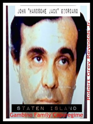 cover image of John "Handsome Jack" Giordano Gambino Family Caporegime